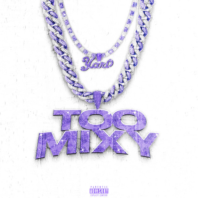 Too Mixy - Single by Yari | Spotify
