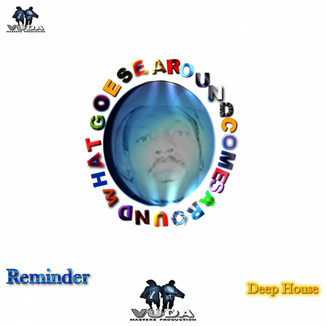 What Goes Around Comes Around (Deep House) cover art