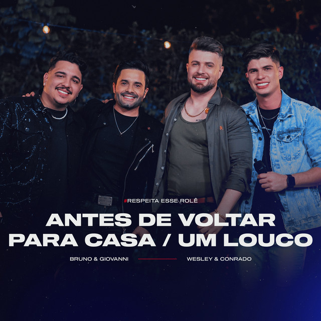 Antes de Voltar Pra Casa / Um Louco