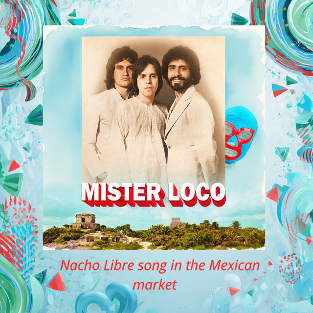 Nacho Libre Song in the Mexican Market (Cover)