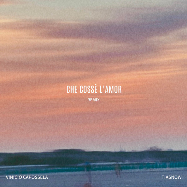 Tiasnow – Che cossé L'amor - Remix