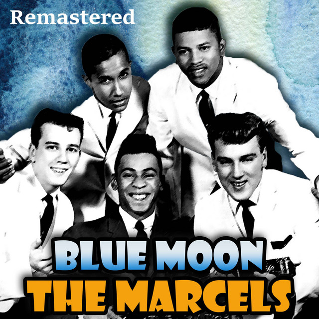 Blue Moon (Remastered) - Compilation by The Marcels | Spotify