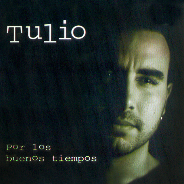 Por Los Buenos Tiempos — Túlio Zuloaga
