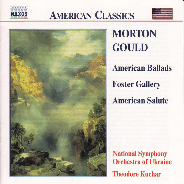 Обкладинка Ukraine National Symphony Orchestra — Gould: American Ballads - Foster Gallery - American Salute