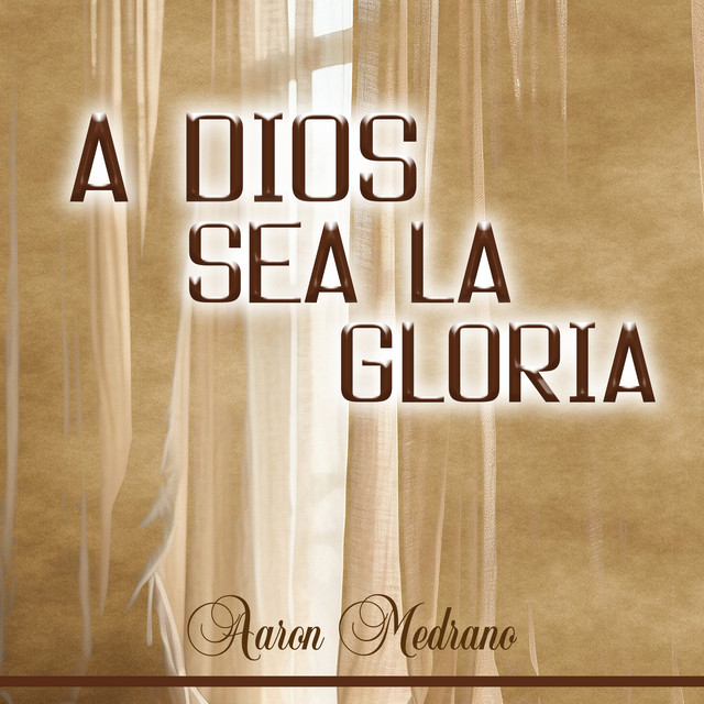 A Dios Sea la Gloria cover art