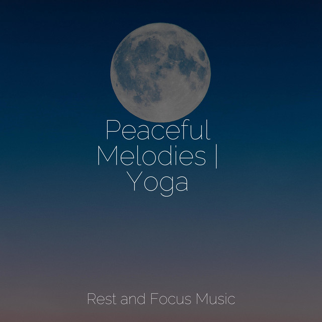 Peaceful Melodies | Yoga - Album by Relaxing Spa Music | Spotify