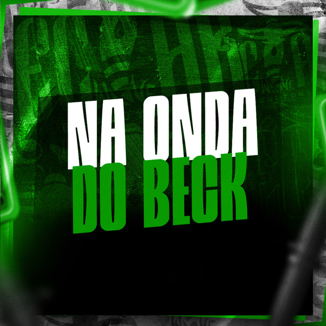  – Na Onda do Beck