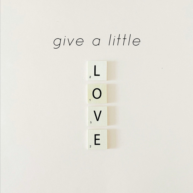 Give A Little Love