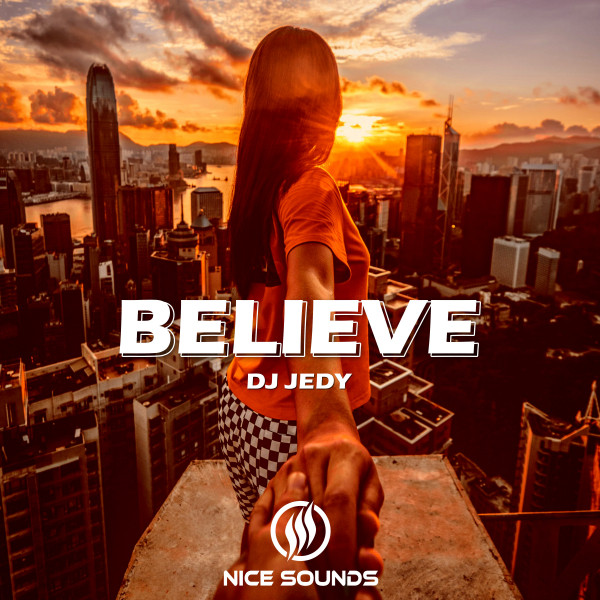 Обкладинка: Believe — DJ JEDY