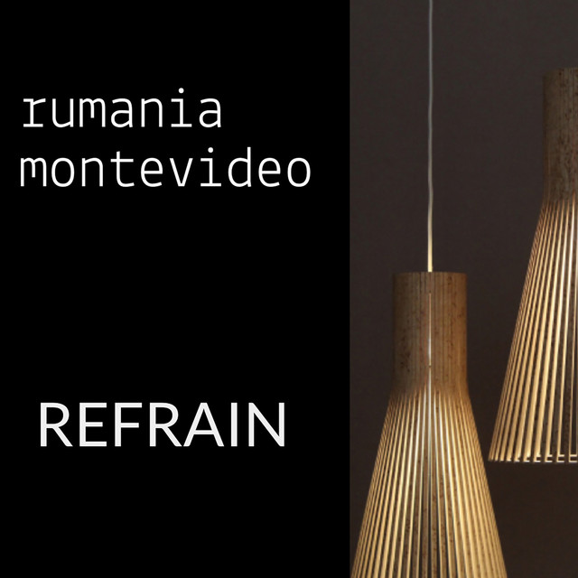 REFRAIN - song and lyrics by rumania montevideo | Spotify