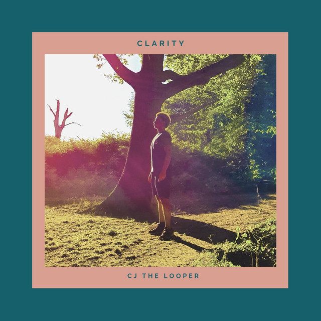 Clarity - Single by CJ the Looper | Spotify