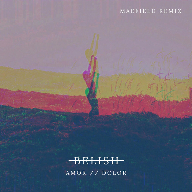 Amor // Dolor (Maefield Remix) cover art