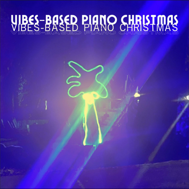 Vibes-Based Piano Christmas cover
