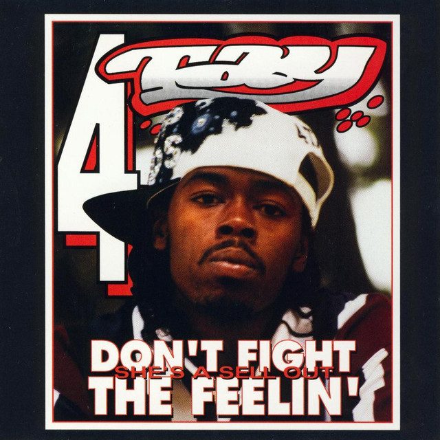 洋楽 RAPPIN 4 TAY NDon't Fight the Feelin' Don't Fight The Feelin' - Album by Rappin' 4-Tay | Spotify