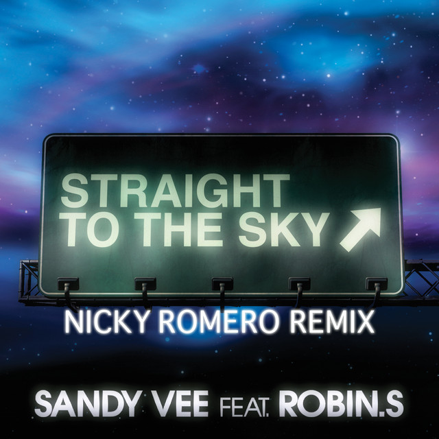 Straight To The Sky (feat. Robin S.) [Nicky Romero Remix]