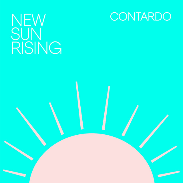 New Sun Rising - Single by Contardo | Spotify