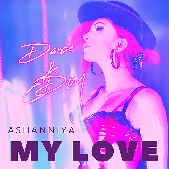 Обкладинка: My Love — ASHANNIYA