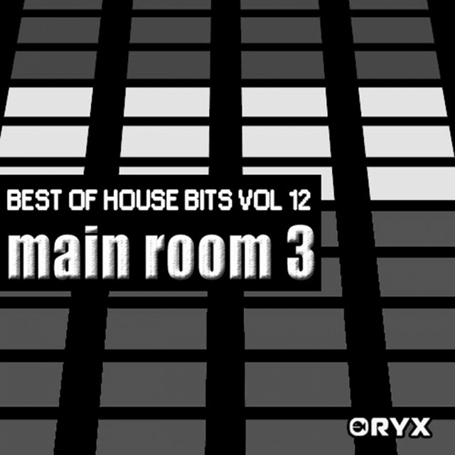 Best of House Music Bits Vol 12 - Main Room 3 cover