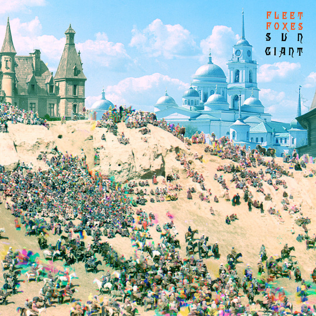 Fleet Foxes - Sun Giant - EP