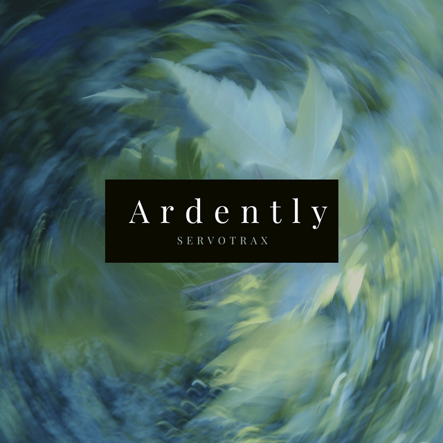 Ardently | Spotify