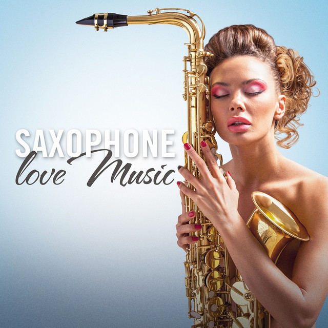Saxophone Love Music (Romantic Hits) cover art