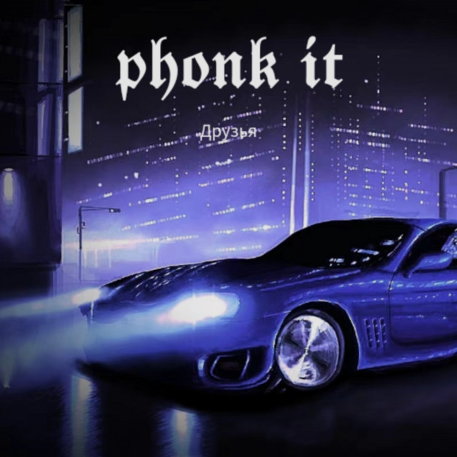 Phonk It