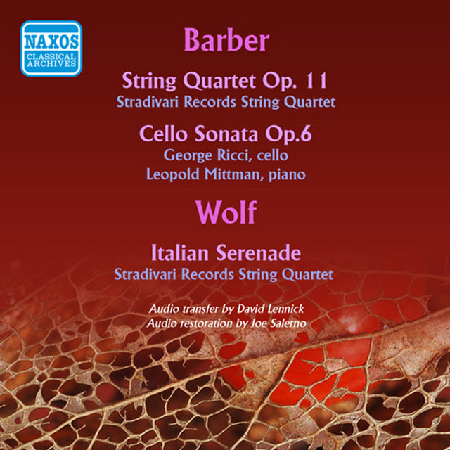 Barber: String Quartet - Cello Sonata - Wolf: Italian Serenade