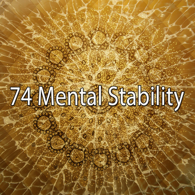 74 Mental Stability - Album by Entspannungsmusik | Spotify