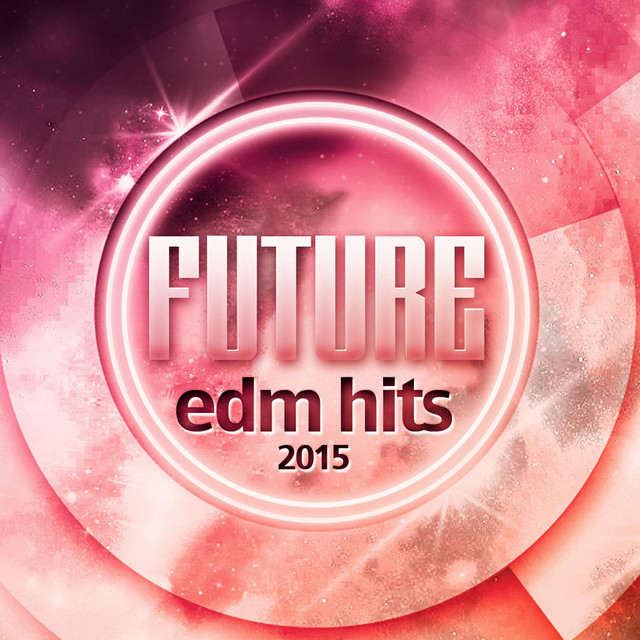 Future EDM Hits 2015 cover