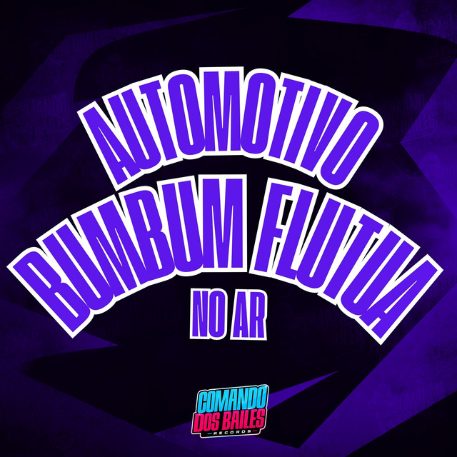 AUTOMOTIVO BUMBUM FLUTUA NO AR