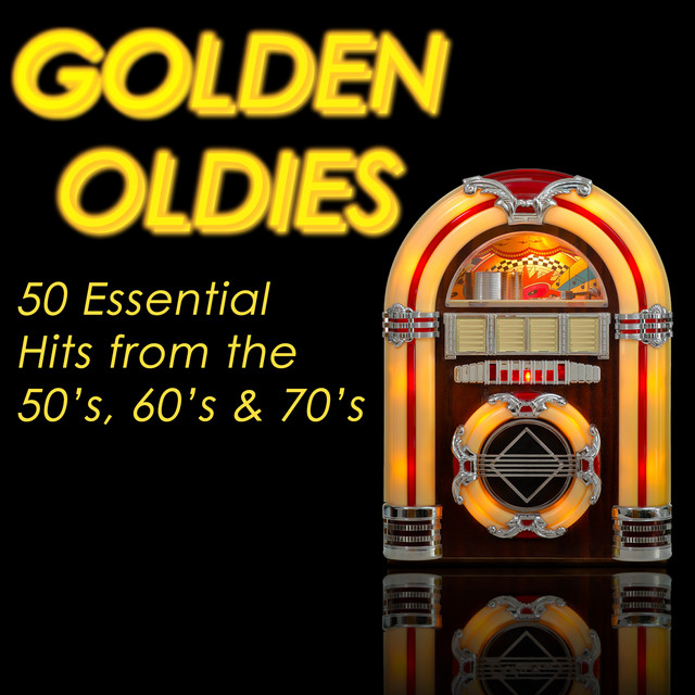 Golden Oldies: 50 Essential Hits from the 50's, 60's & 70's