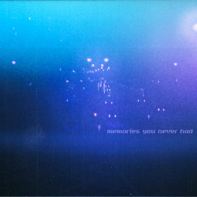 Memories You Never Had cover art