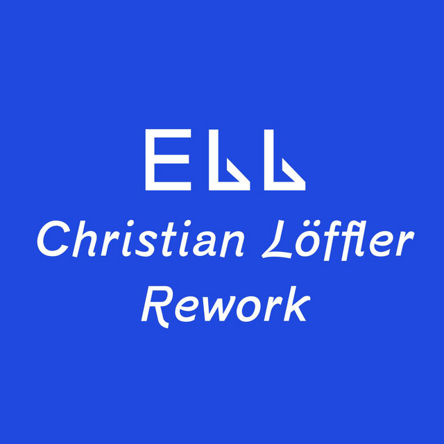 ELL (Christian Löffler Rework)