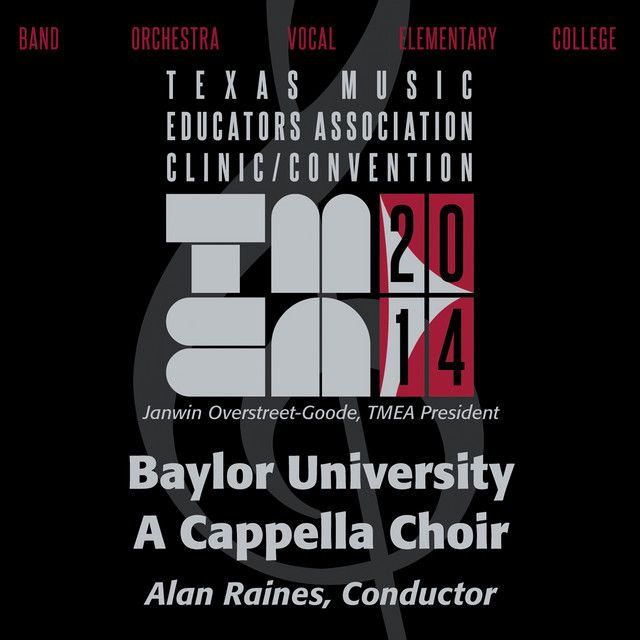 2014 Texas Music Educators Association (TMEA): Baylor University A Cappella Choir [Live] cover art