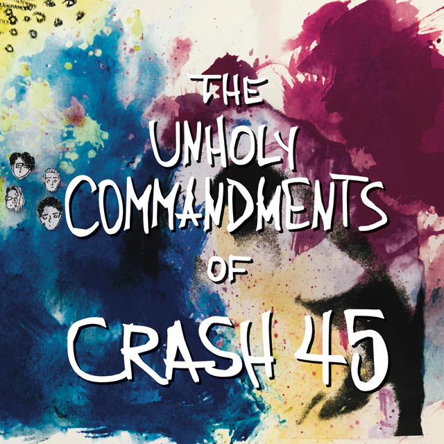 The Unholy Commandments of Crash 45 cover art