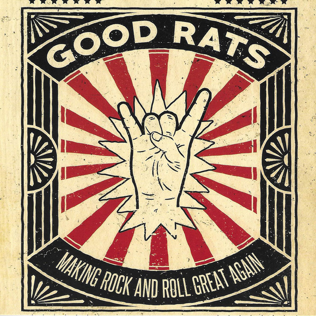 Making Rock And Roll Great Again - Album by The Good Rats | Spotify