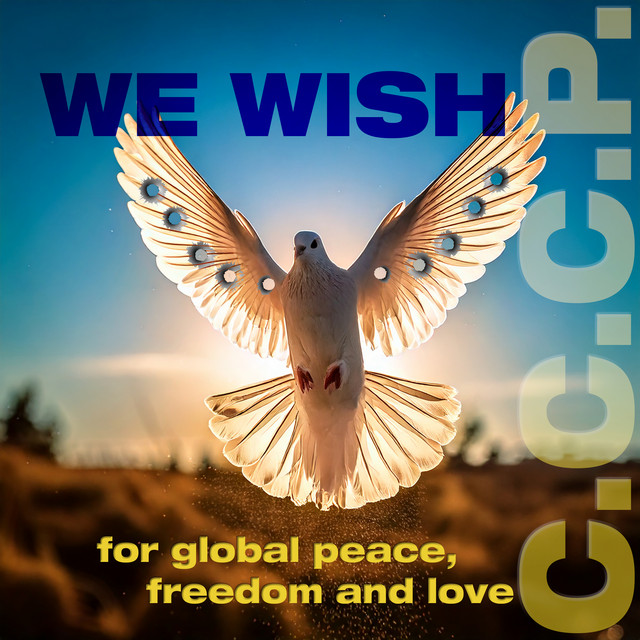 We wish for global peace, freedom and love cover art