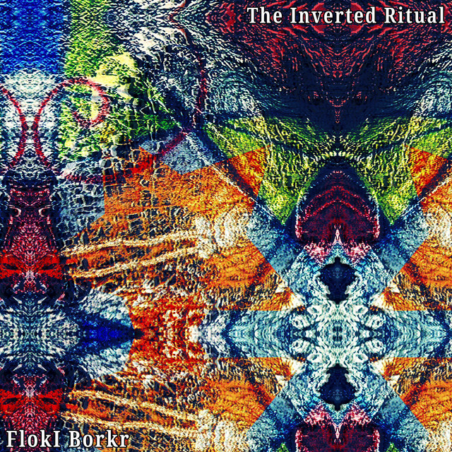 The Inverted Ritual - Album by Floki Borkr | Spotify