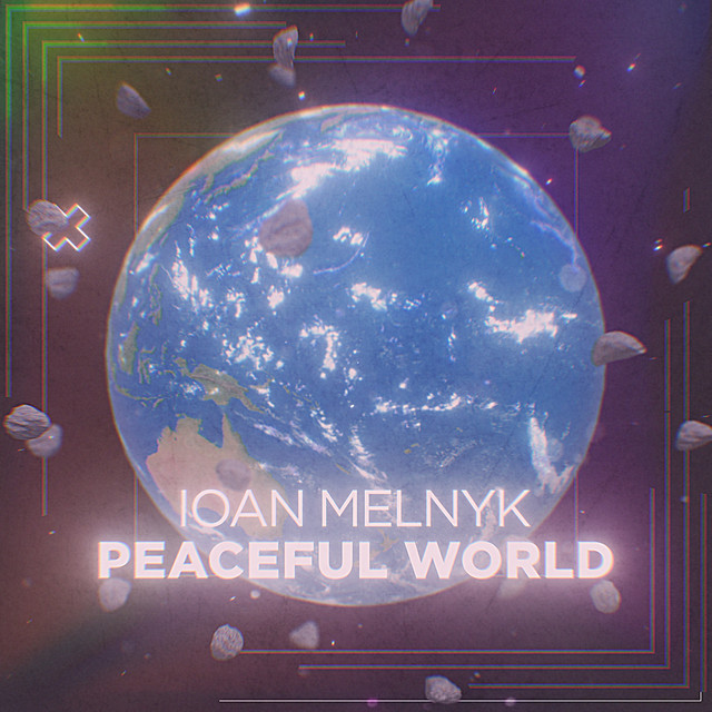Cover art: Peaceful World — IOAN MELNYK