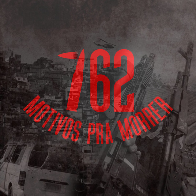 762 MOTIVOS PRA MORRER