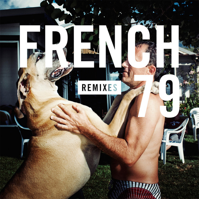 French 79 Remixes cover art
