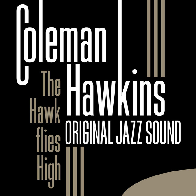 The Hawk Flies High (Original Jazz Sound) - Compilation by Coleman