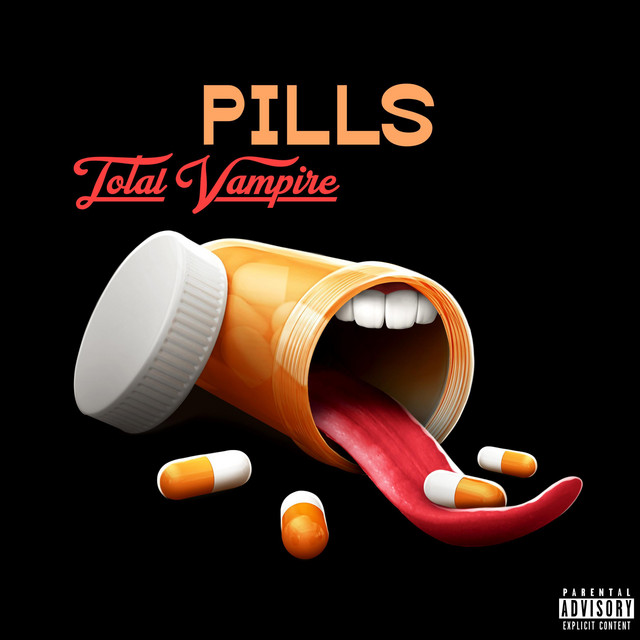 Pills - Single by Total Vampire | Spotify