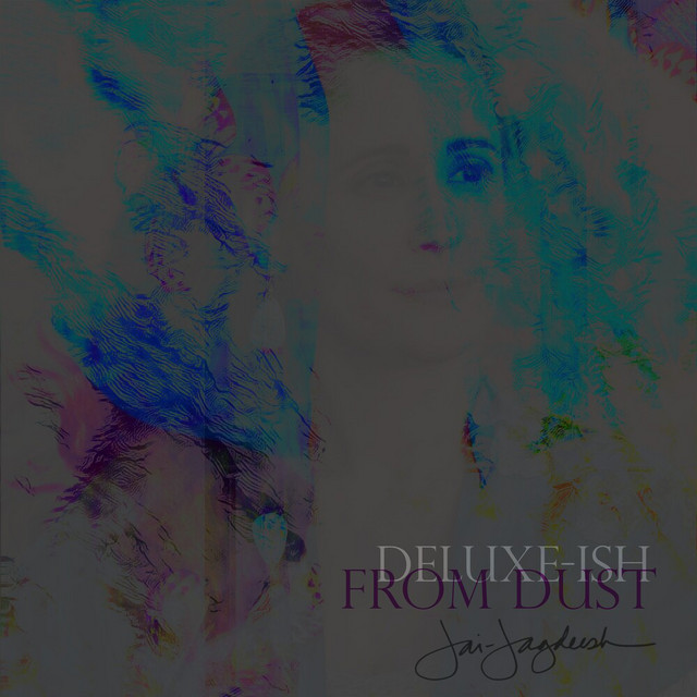 From Dust: Deluxe-ish album image