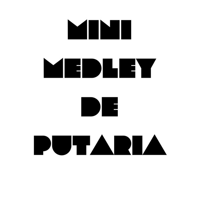 MINI MEDLEY DE PUTARIA