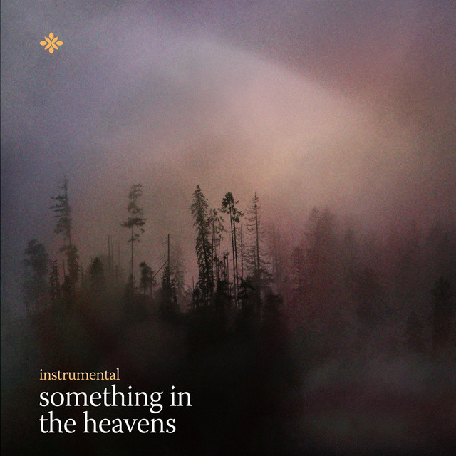 Something In The Heavens (Instrumental)