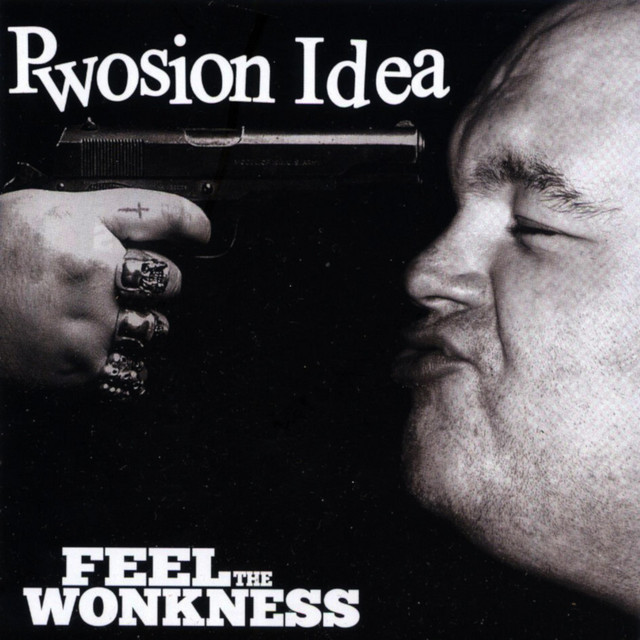 Pwosion Idea: Feel the Wonkness cover art