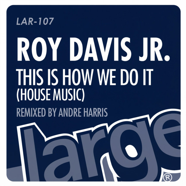 This is How We Do It (House Music) - Andre Harris Remix cover art