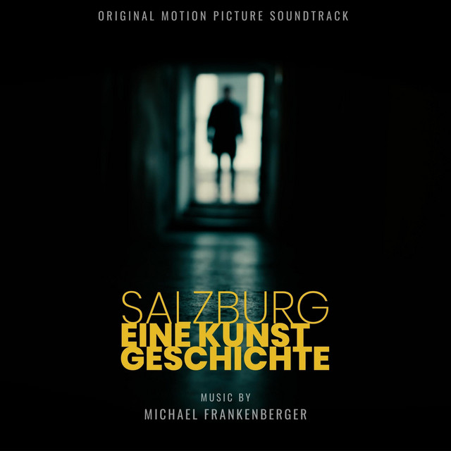 Salzburg. Eine Kunstgeschichte. (Original Motion Picture Soundtrack) cover art