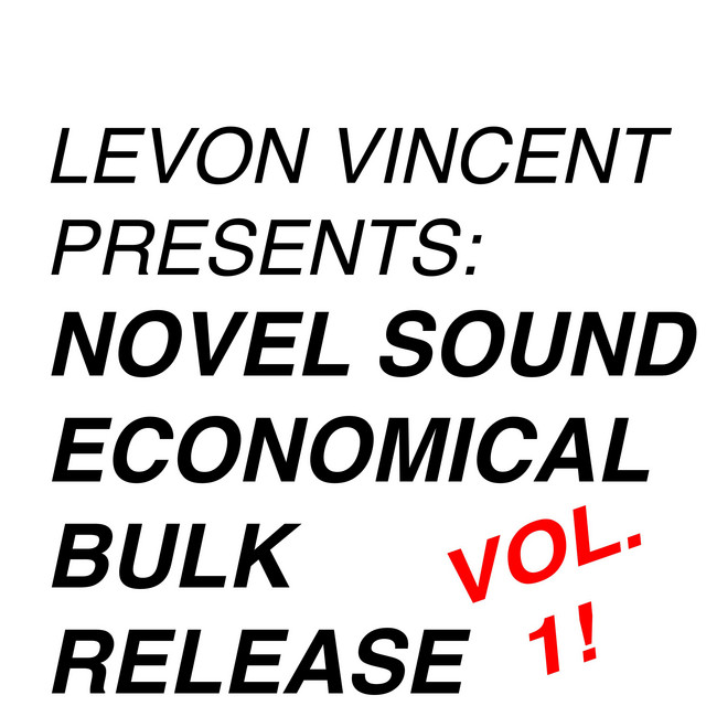 LEVON VINCENT PRESENTS: NOVEL SOUND ECONOMICAL BULK RELEASE cover art